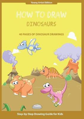 How to Draw Dinosaurs: Easy Step-by-Step Guide How to Draw for Kids