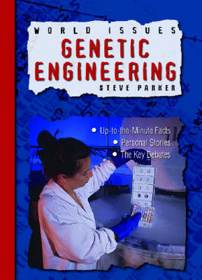 WORLD ISSUES GENETIC ENGINEERING