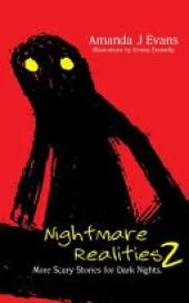 Nightmare Realities 2: More Scary Stories for Dark Nights