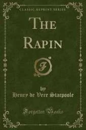 The Rapin (Classic Reprint)