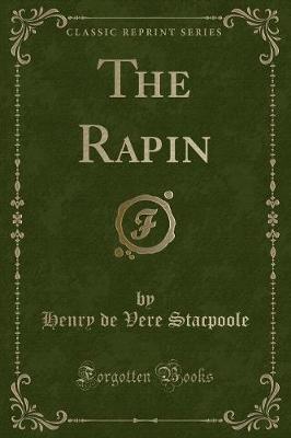 The Rapin (Classic Reprint)