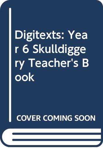Digitexts: Year 6 Skulldiggery Teacher's Book
