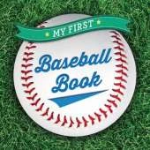 My First Baseball Book