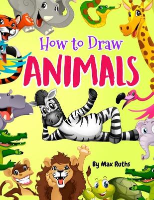 How to Draw Animals