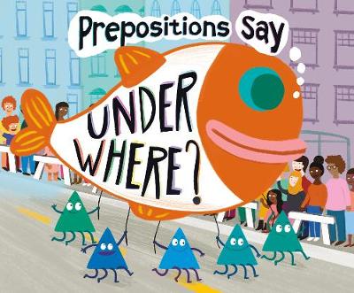 Prepositions Say "Under Where?"