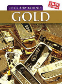 The Story Behind Gold