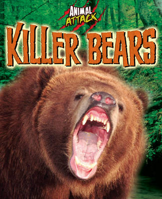 Animal Attack: Killer Bears