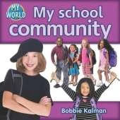 My school community: Communities in My World