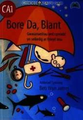 Bore Da Blant: Gwasanaethau Oed Cynradd Yn Seiliedig Ar Fywyd Iesu