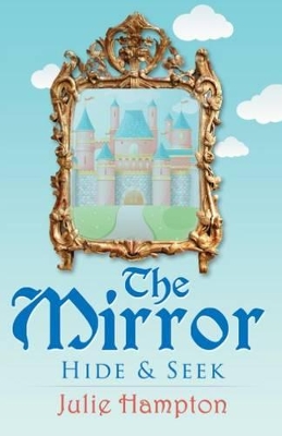 The Mirror - Hide & Seek
