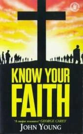Know Your Faith: In a Decade of Evangelism