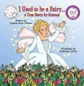 I Used to be a Fairy... a true story told by Granny