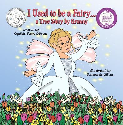 I Used to be a Fairy... a true story told by Granny