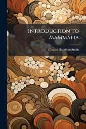 Introduction to Mammalia