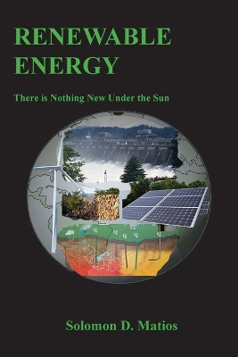 Renewable Energy: There is Nothing New Under the Sun