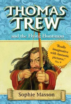Thomas Trew: Thomas Trew and the Flying Huntsman