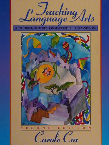 Teaching Language Arts: A Student- and Response-Centered Classroom