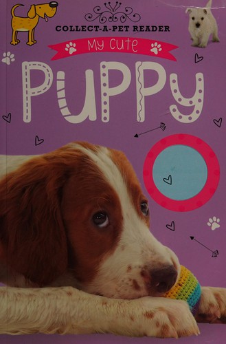 Collect-a-Pet Reader: My Cute Puppy