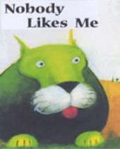 Nobody Likes Me!