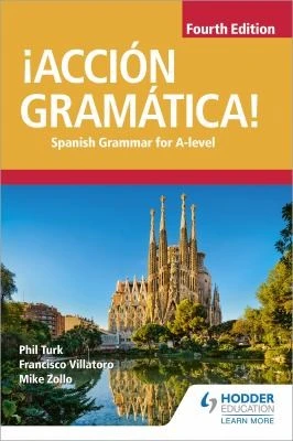 !Accion Gramatica! Fourth Edition: Spanish Grammar for A Level