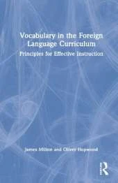 Vocabulary in the Foreign Language Curriculum: Principles for Effective Instruction