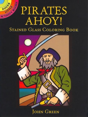 Pirates Ahoy! Stained Glass Coloring Book