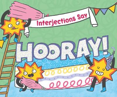 Interjections Say "Hooray!"