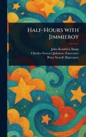 Half-Hours With Jimmieboy