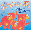 My Gigantosaurus Book of Numbers