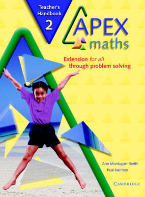 Apex Maths 2 Teacher's Handbook: Extension for all through Problem Solving