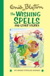 The Wishing Spells: and Other Stories