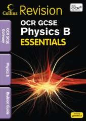 OCR Gateway Physics B: Revision Guide