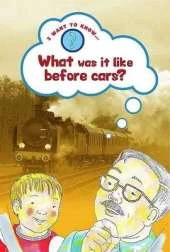 What Was it Like Before Cars?