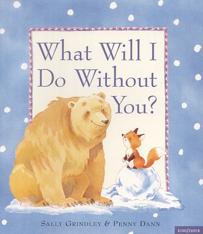 What Will I Do without You?