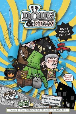 Doug & Stan - The Grizzly Hotel and The Freaky Factory Double Trouble Edition