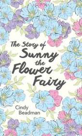The Story of Sunny the Flower Fairy
