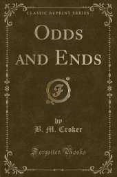Odds and Ends (Classic Reprint)