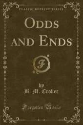 Odds and Ends (Classic Reprint)