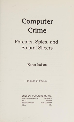 Computer Crime: Phreaks, Spies and Salami Slicers
