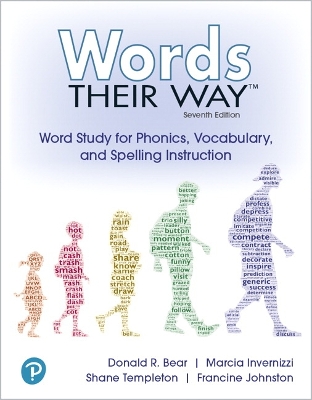 Words Their Way: Word Study for Phonics, Vocabulary, and Spelling Instruction