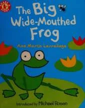 The Big Wide-mouthed Frog