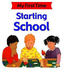My First Time: Starting School