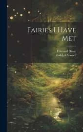Fairies I Have Met