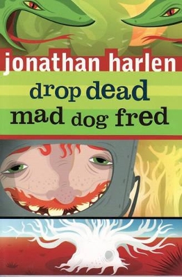 Drop Dead, Mad Dog Fred
