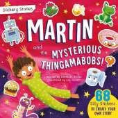 Stickery Stories: Martin and the Mysterious Thingamabobs - A boredom-busting sticker activity storybook for 4-8 year olds!
