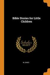 Bible Stories for Little Children
