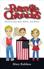 Pottsville Chronicles: Election Day Red, White, and Blues