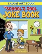 Laugh Out Loud: The School's Cool Joke Book