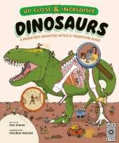Up Close and Incredible: Dinosaurs: A prehistoric adventure with a 3× magnifying glass