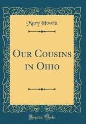 Our Cousins in Ohio (Classic Reprint)